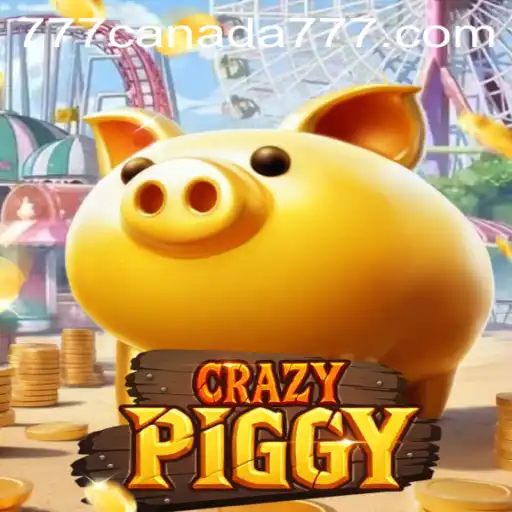 Explore the World of CrazyPiggy at Canada777