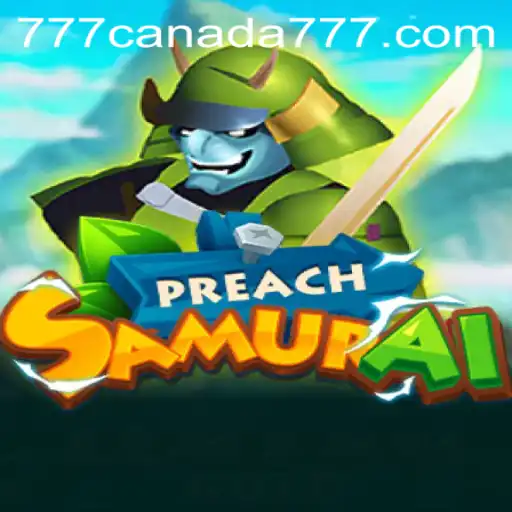 Explore the Thrilling World of PreachSamurai: A New Frontier in Gaming with Canada777