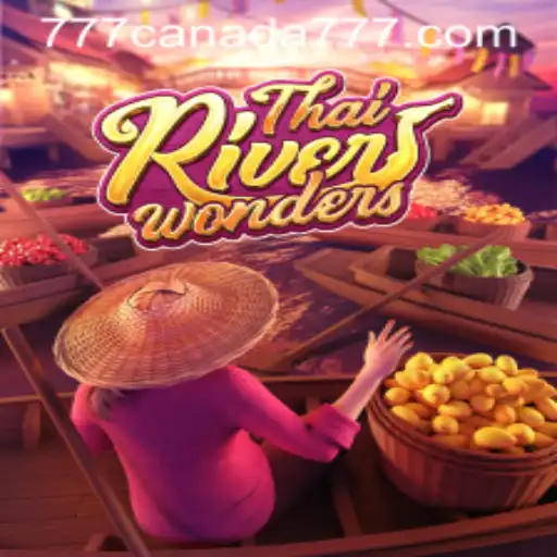 Explore the Exciting World of ThaiRiverWonders in Canada777